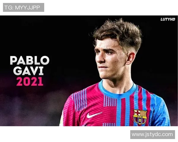 加维:从足球新星到世界舞台的闪耀之旅与成长故事